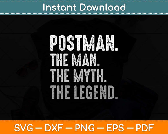Postman Mailman Gift The Man Myth Legend Svg Design Cricut Printable Files