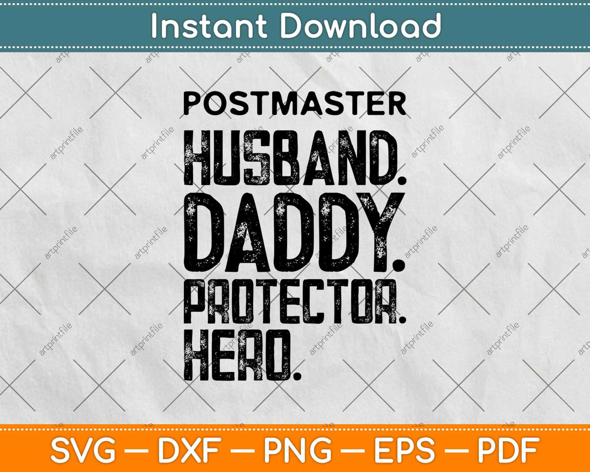 Postmaster Husband Daddy Protector Hero Svg Design Cricut Printable Cutting Files