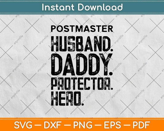 Postmaster Husband Daddy Protector Hero Svg Design Cricut Printable Cutting Files