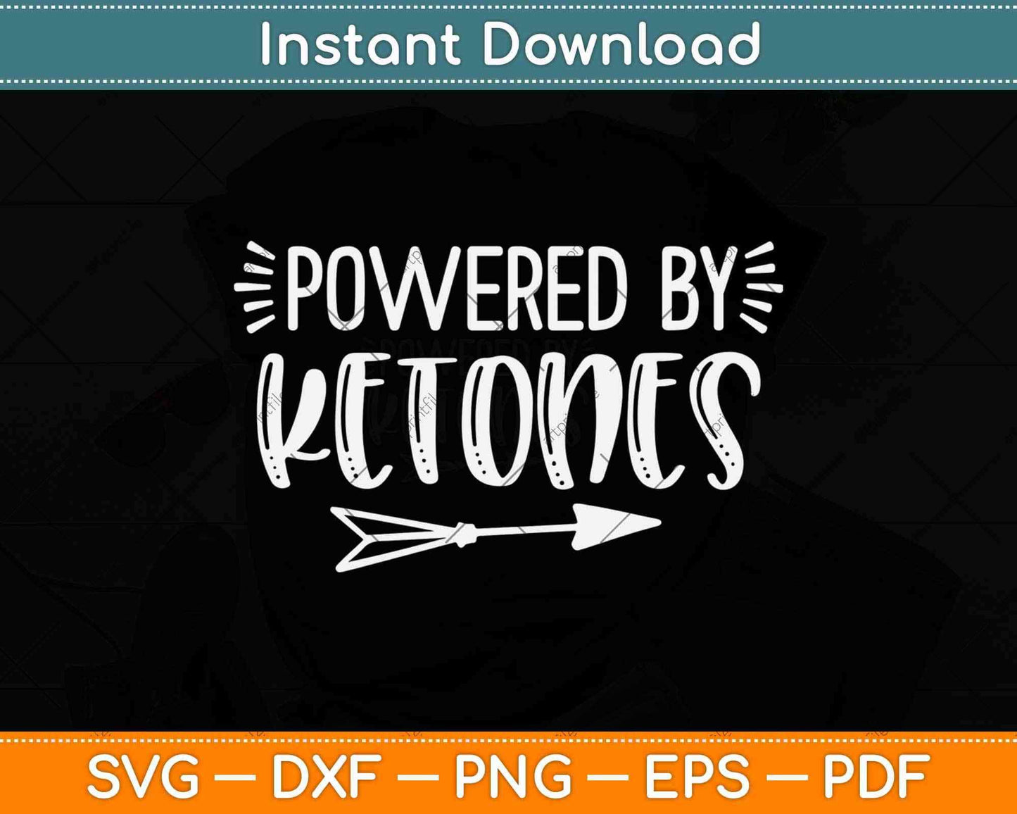 Powered by Ketones Keto Diet Svg Design Cricut Printable Cutting Files