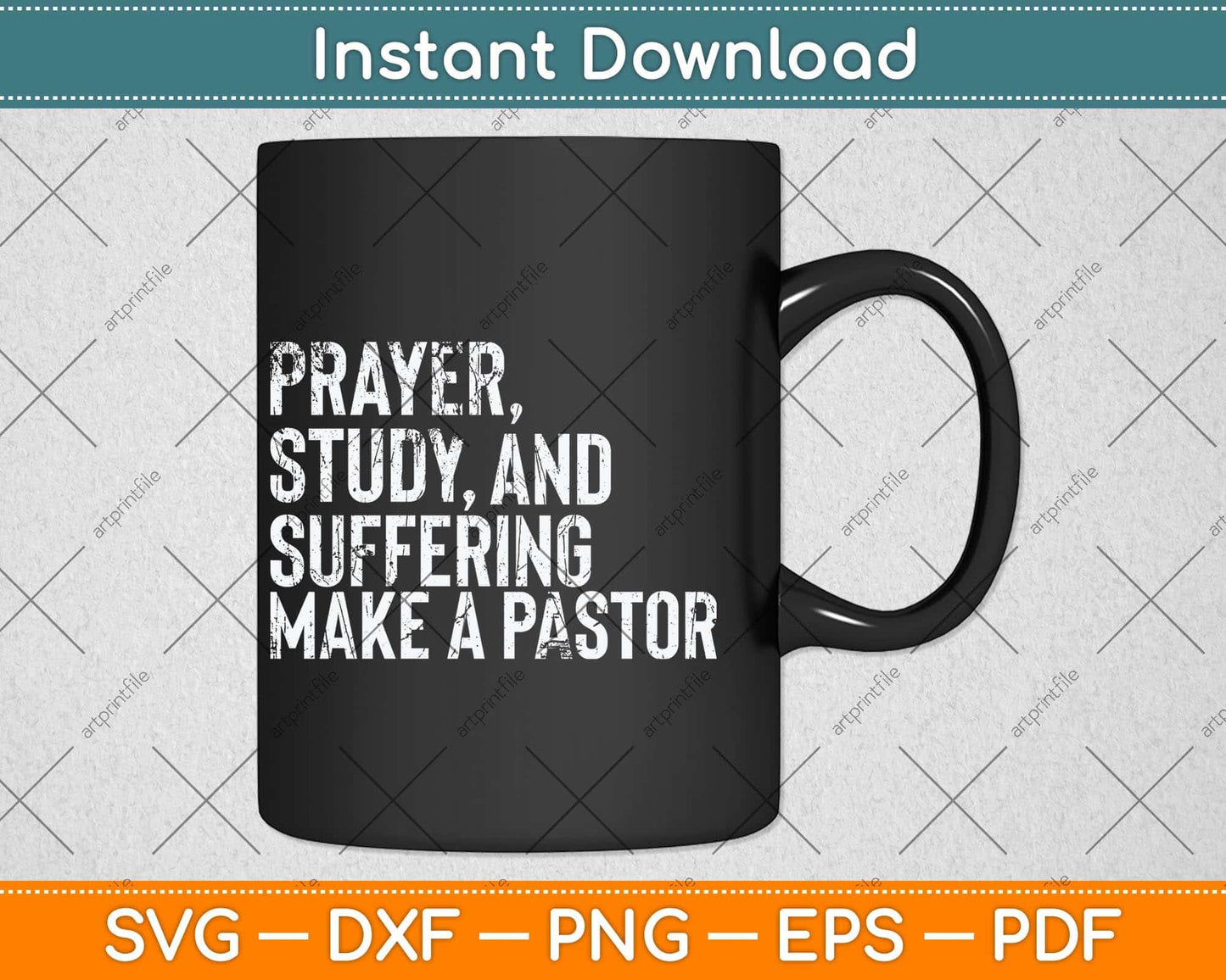 Prayer Study And Suffering Make A Pastor Svg Png Dxf Digital Cutting File