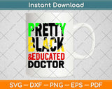 Pretty Black Educated Doctor Svg Design Cricut Printable Cutting Files