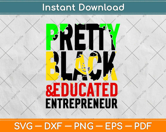 Pretty Black Educated Entrepreneur Svg Design Cricut Printable Cutting Files