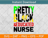 Pretty Black Educated Nurse Svg Design Cricut Printable Cutting Files