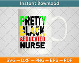 Pretty Black Educated Nurse Svg Design Cricut Printable Cutting Files