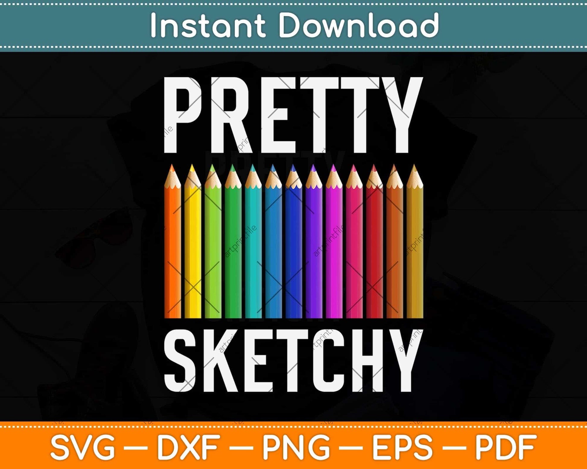 Pretty Sketchy Fun Art Lover Colored Pencils Artists Svg Png Dxf Digital Cutting File
