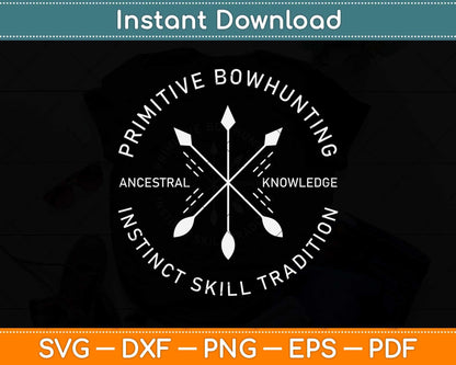 Primitive Bow Hunting Archery Bow Hunter Svg Png Dxf Digital Cutting File