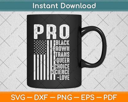 Pro-Black Pro-choice Pro-Love Pro-queer - Resist Hate Svg Png Dxf Cutting File