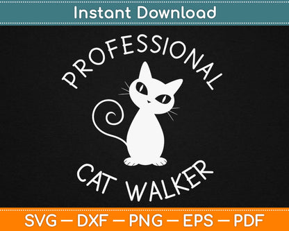 Professional Cat Walker Svg Design Cricut Printable Cutting Files