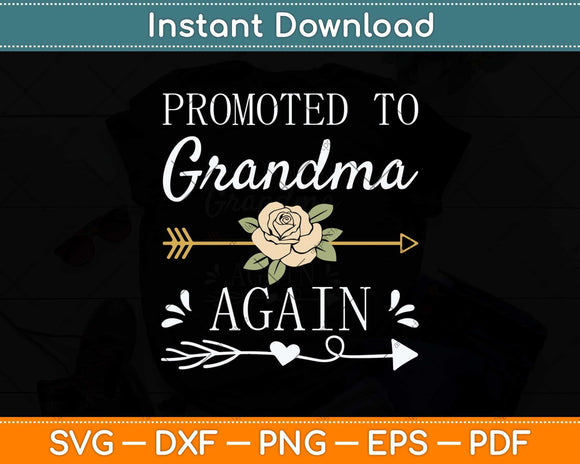 Promoted To Grandma Again Mothers Day Svg Png Dxf Digital Cutting File