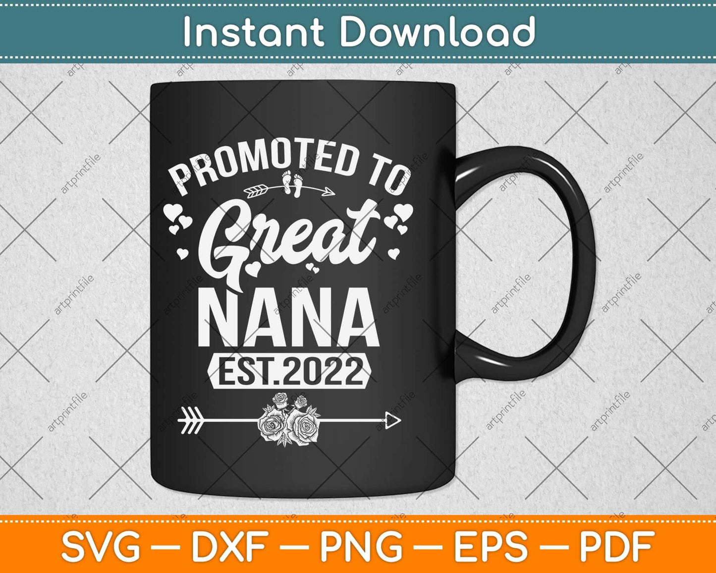 Promoted To Great Nana Est 2022 Tee Mother's Day Svg Png Dxf Digital Cutting File