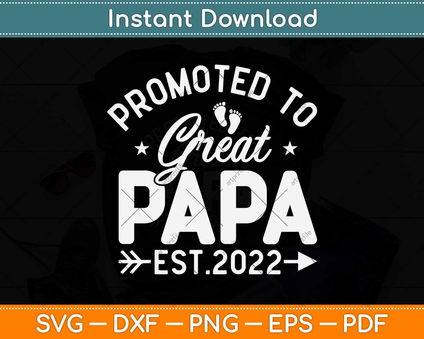 Promoted To Great Papa 2022 Vintage Father Day New Grandpa Svg Cutting File