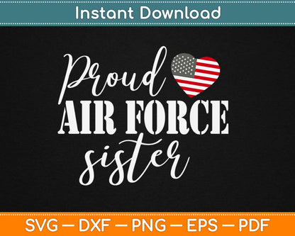 Proud Air Force Sister Svg Design Cricut Printable Cutting Files