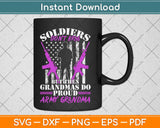 Proud Army Grandma Soldiers Don't Brag Grandmother Svg Design Cricut Cut Files