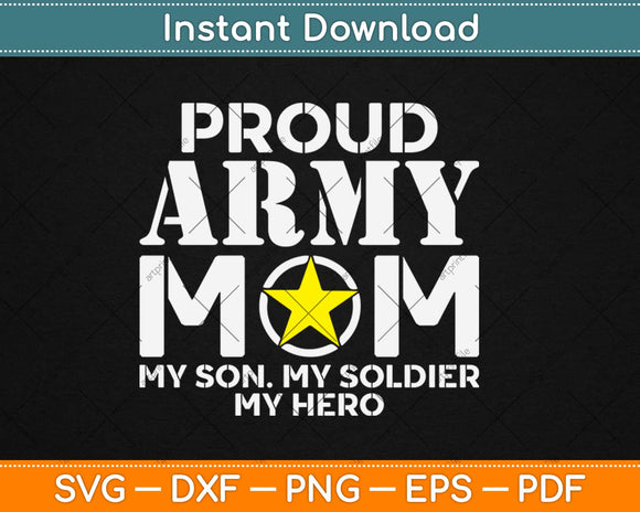 Proud Army Mom Military Mom My Soldier My Hero Svg Design Cricut Cutting File