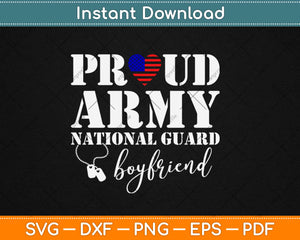 Proud Army National Guard Boyfriend USA Heart Flag Svg Design Cricut Cut Files