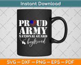 Proud Army National Guard Boyfriend USA Heart Flag Svg Design Cricut Cut Files