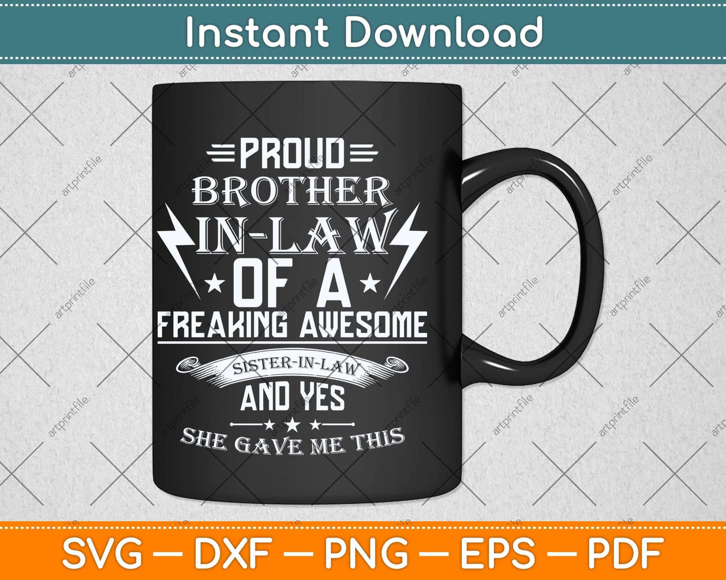 Proud Brother Of A Freaking Sister In Law Svg Png Dxf Digital Cutting File