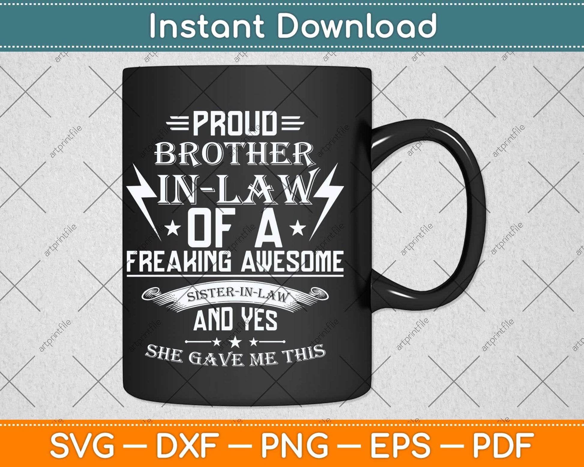 Proud Brother Of A Freaking Sister In Law Svg Png Dxf Digital Cutting File