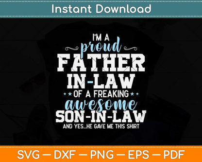 Proud Father-in-law Of A Freaking Awesome Son-in-law Svg Png Dxf Cutting File