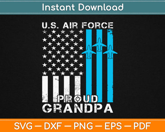 Proud Grandpa US Air Force Svg Design Cricut Printable Cutting Files