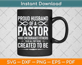 Proud Husband of a pastor Christian Birthday Svg Png Dxf Digital Cutting File