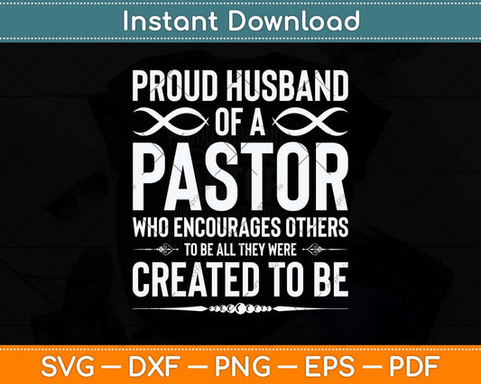 Proud Husband of a pastor Christian Birthday Svg Png Dxf Digital Cutting File