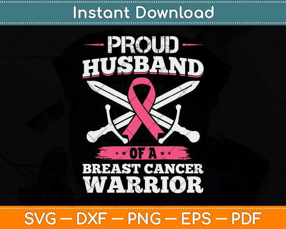 Proud Husband Of Breast Cancer Warrior Pink Awareness Ribbon Svg Png Dxf Cutting File