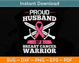 Proud Husband Of Breast Cancer Warrior Pink Awareness Ribbon Svg Png Dxf Cutting File