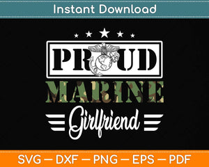 Proud Marine Military Girlfriend Gift For Boyfriend Svg Png Dxf Digital Cutting File