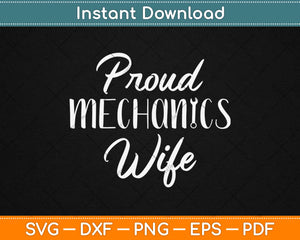 Proud Mechanics Wife Svg Design Cricut Printable Cutting Files