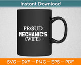 Proud Mechanic's Wife Svg Design Cricut Printable Cutting Files