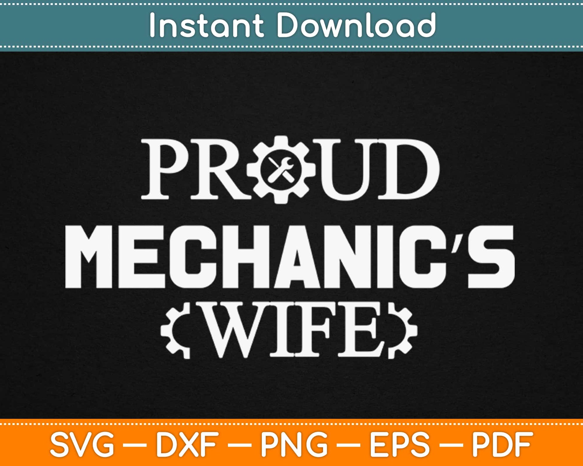 Proud Mechanic's Wife Svg Design Cricut Printable Cutting Files