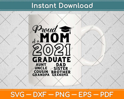 Proud Mom Of A 2021 Graduate Svg Design Cricut Printable Cutting Files