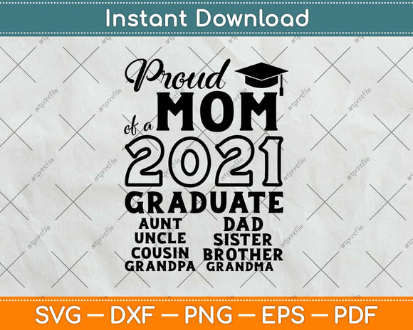 Proud Mom Of A 2021 Graduate Svg Design Cricut Printable Cutting Files