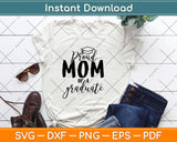 Proud Mom of A Graduate Svg Design Cricut Printable Cutting Files