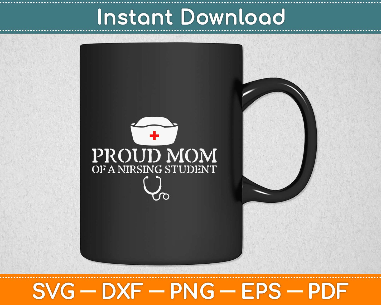 Proud Mom Of A Nursing Student Svg Design Cricut Printable Cutting Files