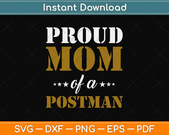 Proud Mom Of A Postman Lovers Svg Design Cricut Printable Cutting Files