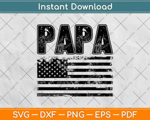 Proud Papa American Flag Father's Day Svg Design Cricut Printable Cutting Files