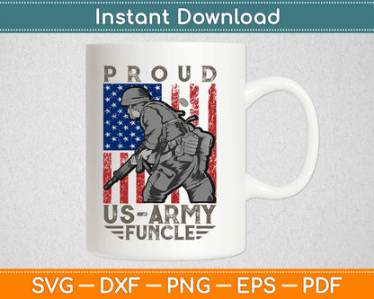 Proud US Army Funcle 4th of July Svg Design Cricut Printable Cutting Files