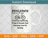 Psyclepath Noun (cy-cl-pad) A Person Suffering Svg Design Cutting Files