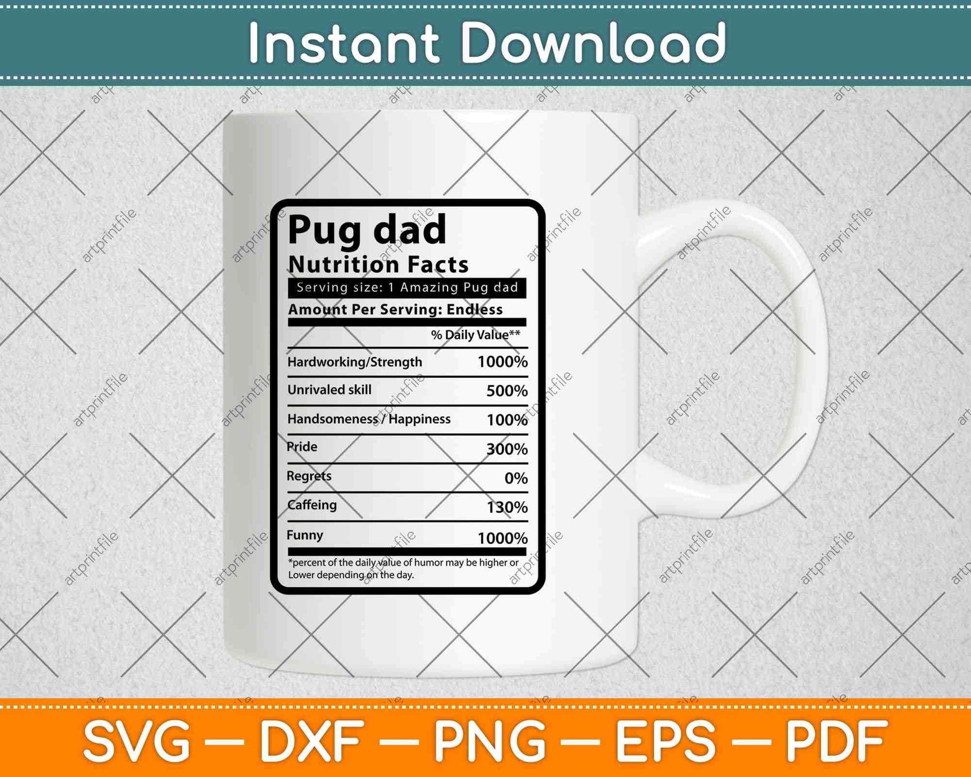 Pug dad Nutrition Facts Father's Day Svg Png Dxf Digital Cutting Files