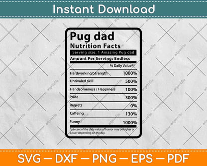 Pug dad Nutrition Facts Father's Day Svg Png Dxf Digital Cutting Files