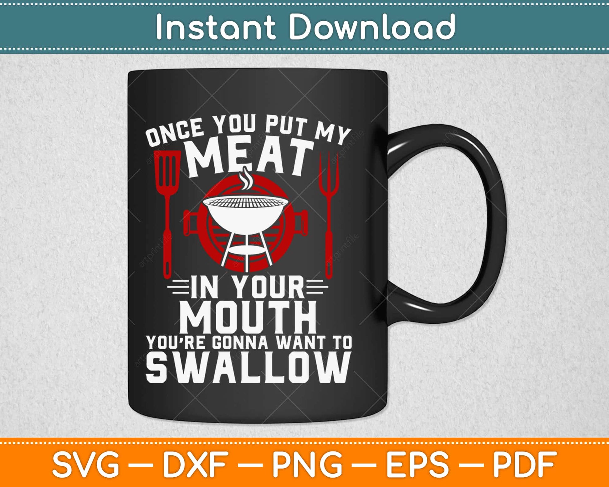 Put My Meat In Your Mouth Funny BBQ Svg Design Cricut Printable Cutting Files