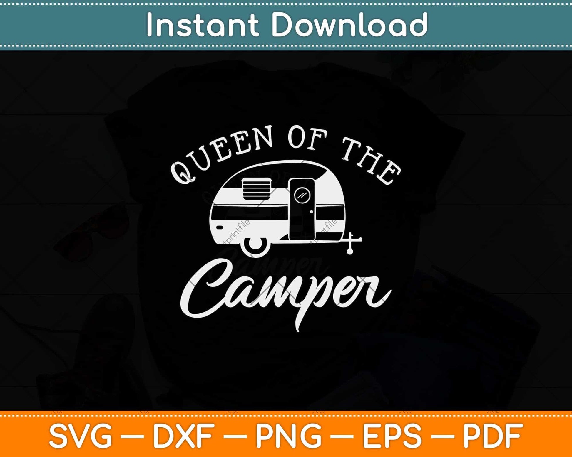 Queen of the Camper RV Camper Road Trip Svg Png Dxf Digital Cutting File
