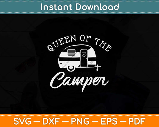 Queen of the Camper RV Camper Road Trip Svg Png Dxf Digital Cutting File