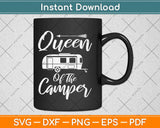 Queen of The Camper Svg Design Cricut Printable Cutting Files