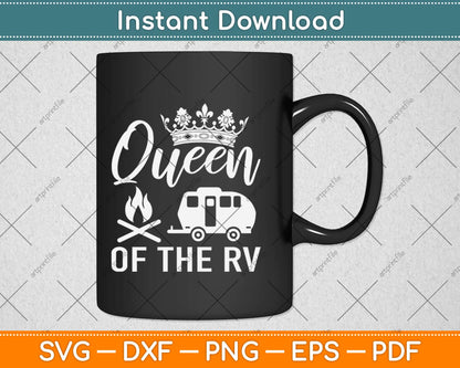 Queen Of The Rv Funny Camping Camper Vacation Svg Design Cricut Cutting Files