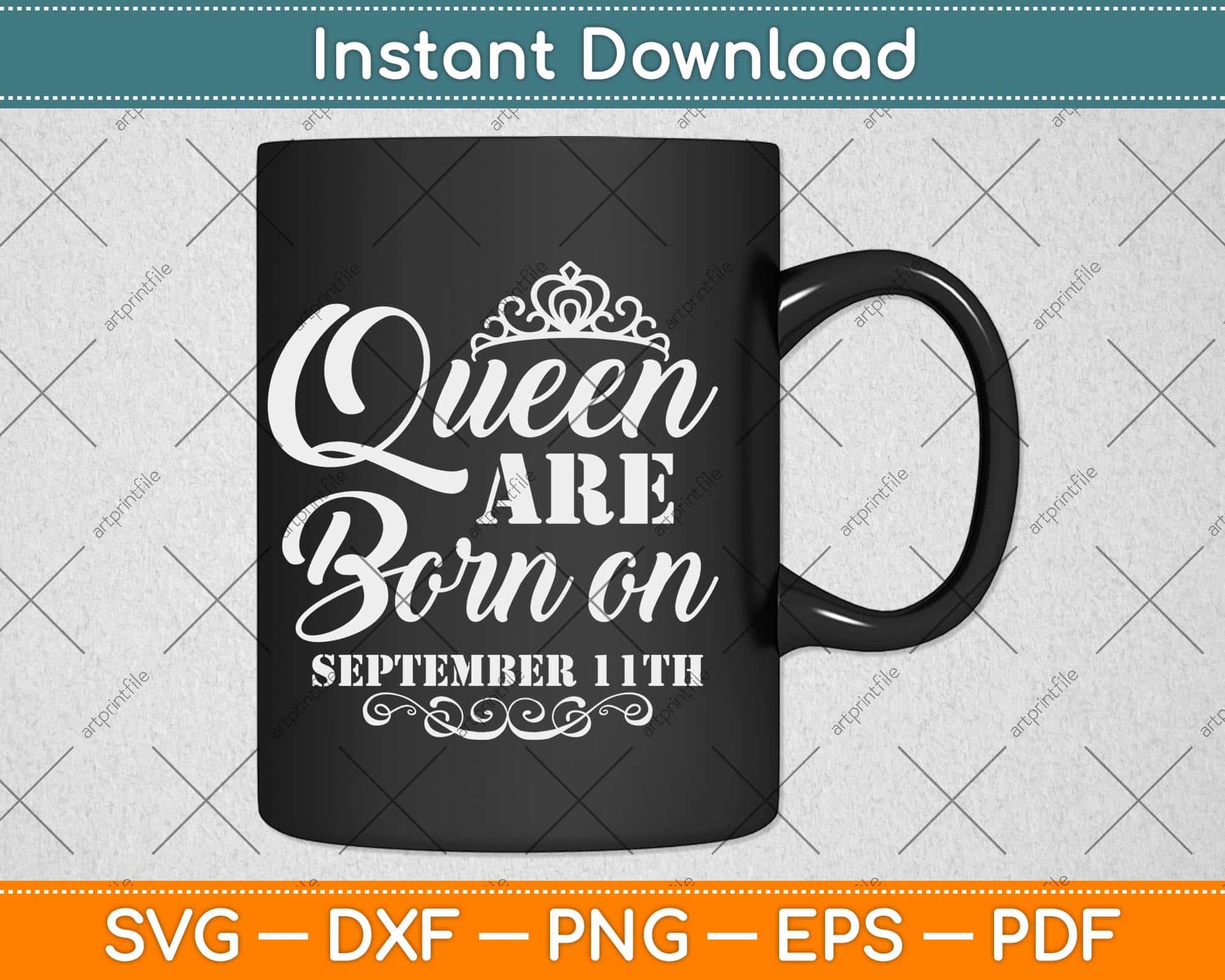 Queens Are Born On September 11th Funny Birthday Svg Png Dxf Digital Cutting File