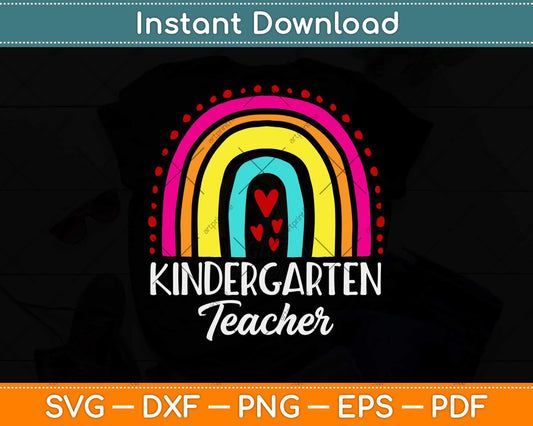 Rainbow Cute Kindergarten Teacher Back To School TeacherSvg Png Dxf Cutting File
